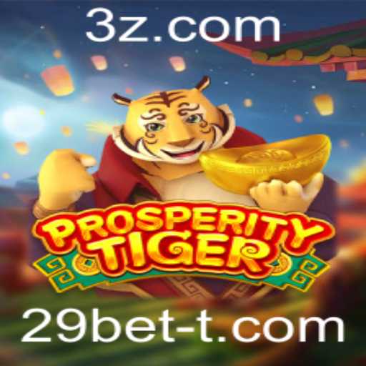Descubra a Aventura de ProsperityTiger no Universo de Jogos 29bet